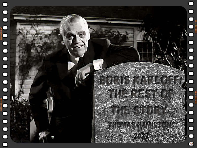 Boris Karloff - The Rest of the Story